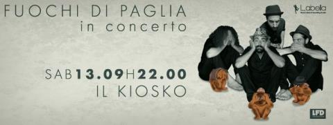 immagine:  FUOCHI DI PAGLIA LIVE @ IL KIOSKO